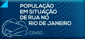 CENSO DE POPULAÇÃO EM SITUAÇÃO DE RUA